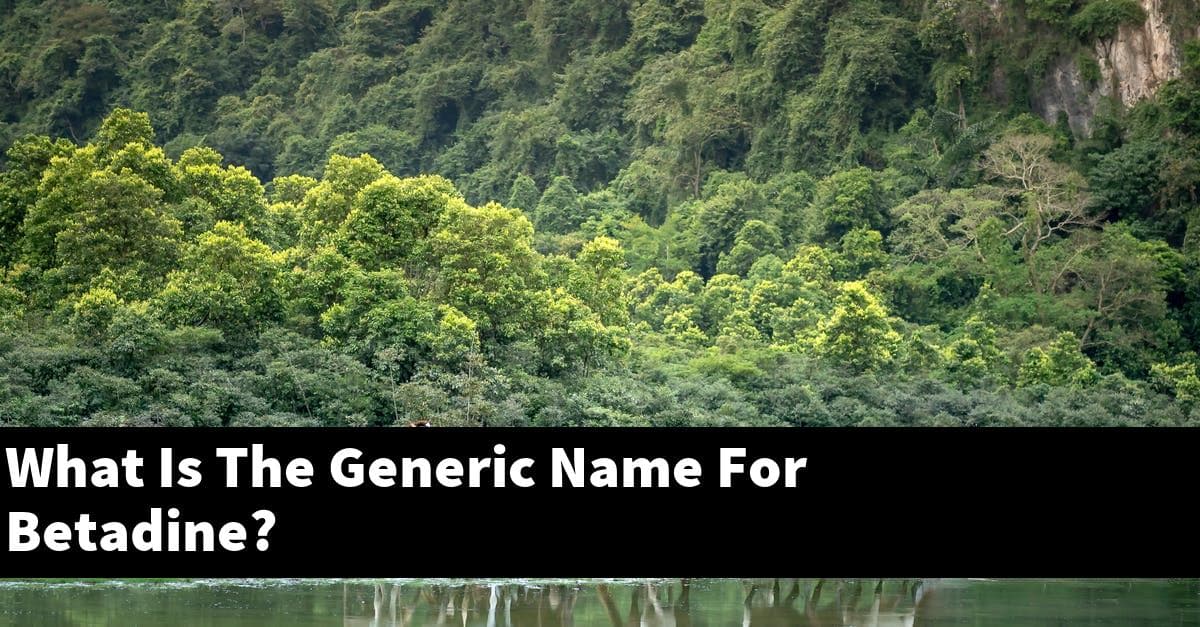 What Is The Generic Name For Betadine?