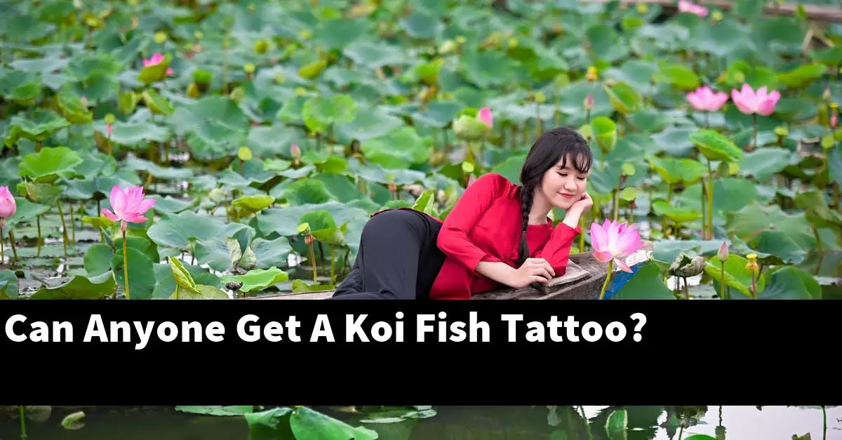 Can Anyone Get A Koi Fish Tattoo?