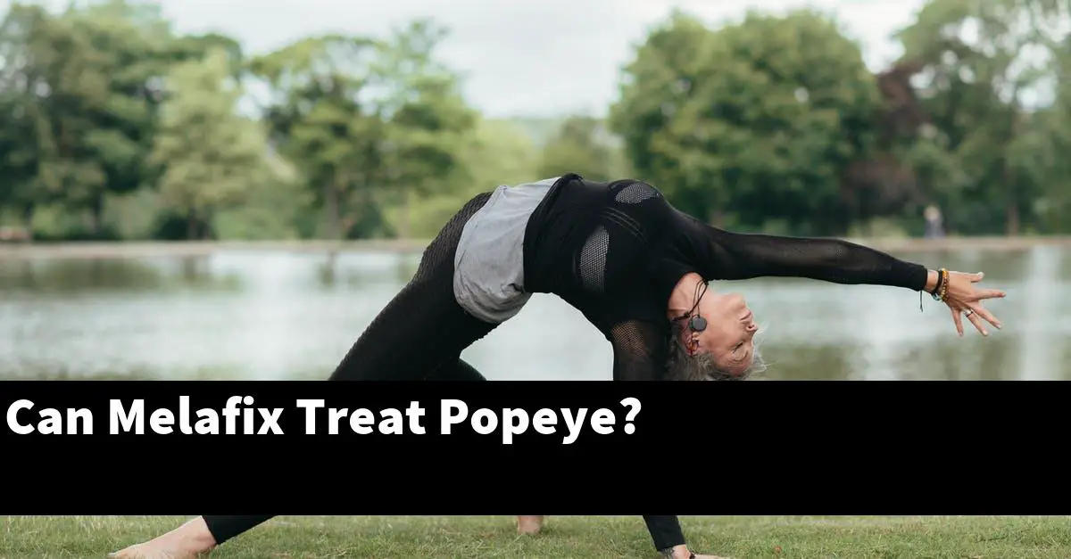 Can Melafix Treat Popeye?