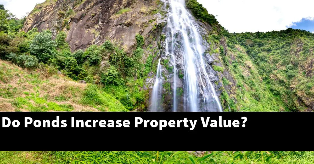 Do Ponds Increase Property Value?