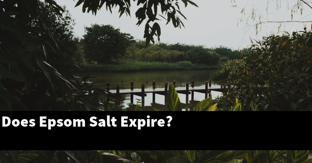 Does Epsom Salt Expire?
