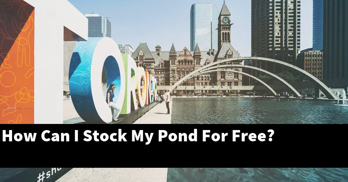 How Can I Stock My Pond For Free?