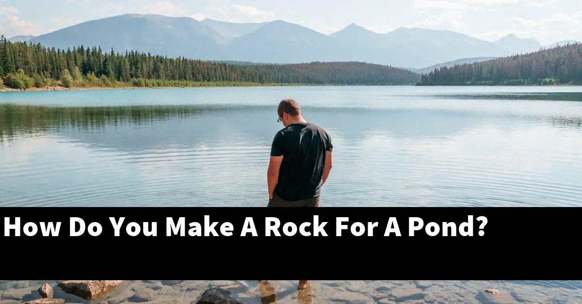 How Do You Make A Rock For A Pond?