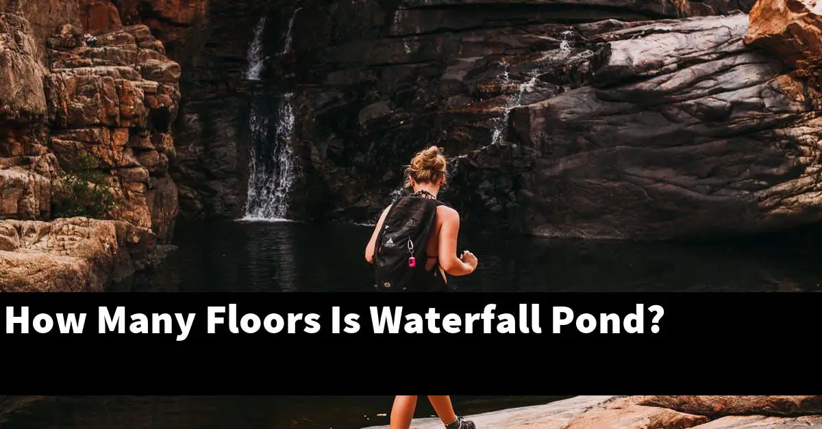 How Many Floors Is Waterfall Pond?