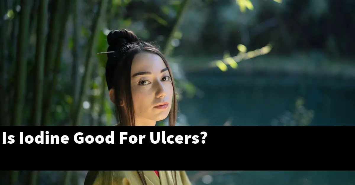 Is Iodine Good For Ulcers?