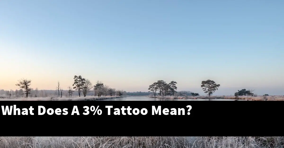 What Does A 3% Tattoo Mean?