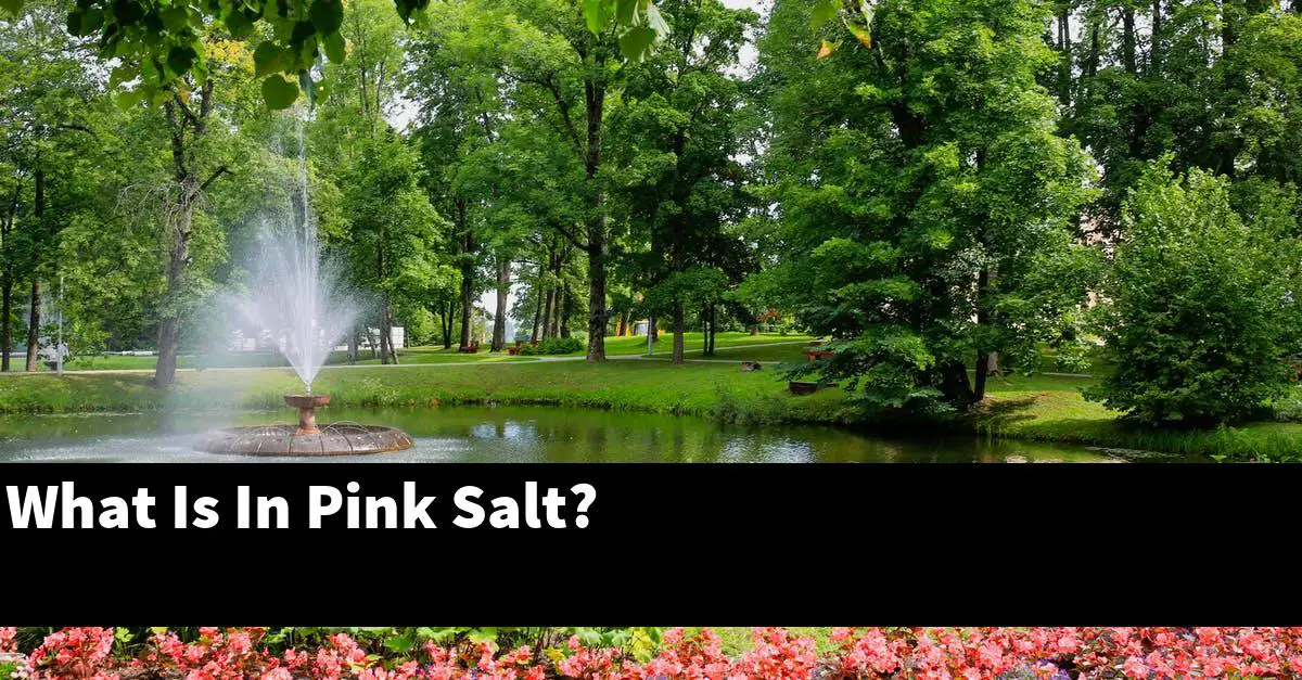 What Is In Pink Salt?