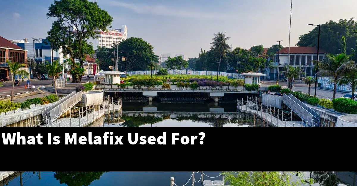 What Is Melafix Used For?