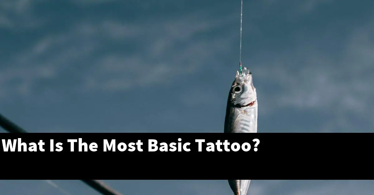 What Is The Most Basic Tattoo?