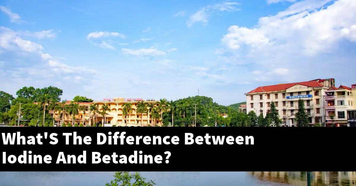What'S The Difference Between Iodine And Betadine?