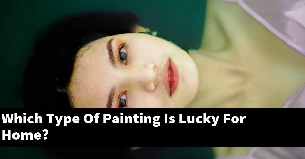 Which Type Of Painting Is Lucky For Home?